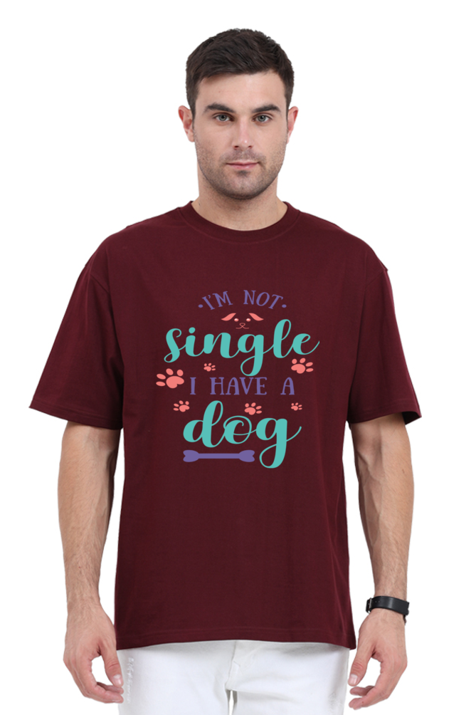 I'm not single I have a DOG